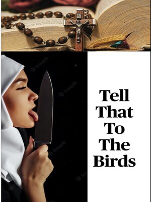 cover image of Tell That to the Birds